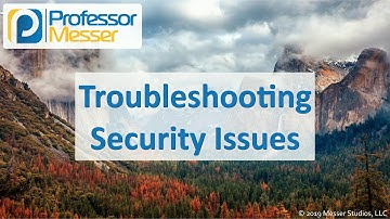 Troubleshooting Security Issues - CompTIA A+ 220-1002 - 3.2