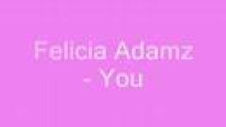 Felicia Adams - You chords