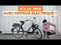 Le futur du solex  solex 3800 hybride moteur lectrique 250w