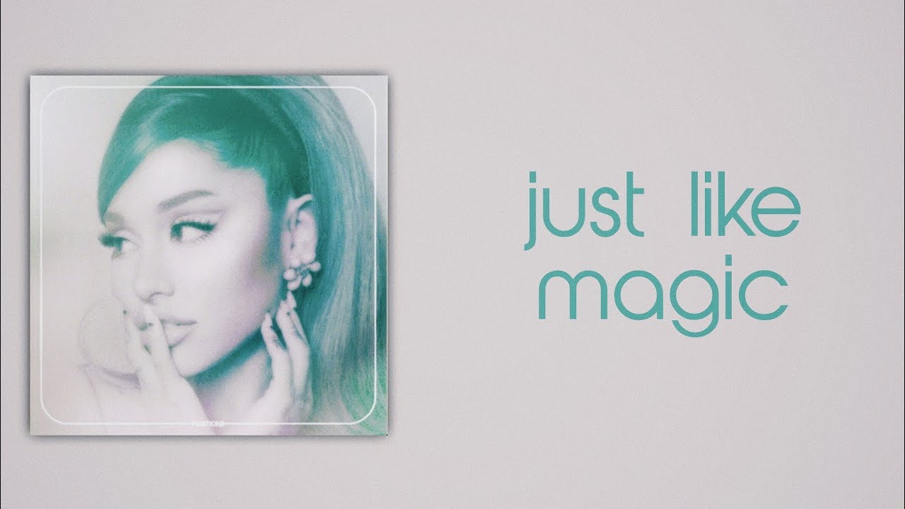 Ariana Grande - just like magic (Slow Version) - YouTube Music