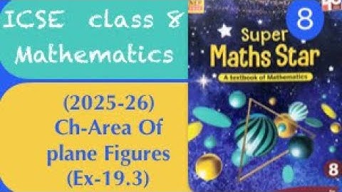 Ex-19.3/Area of Plane Figures/ ICSE class-8th/