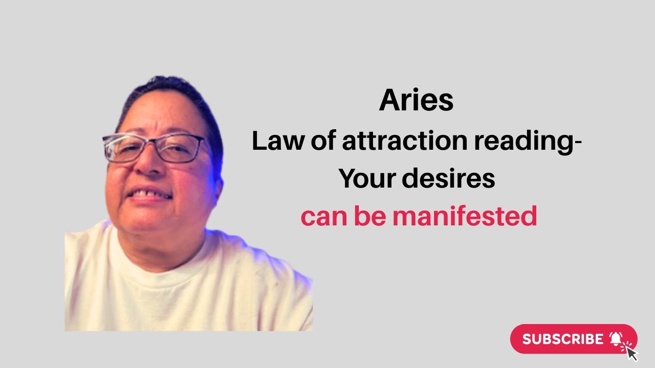 Aries Law of attraction reading- Your desires can be manifested.
