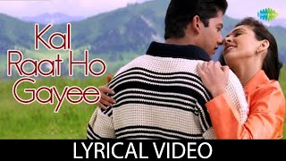 Kal Raat Ho Gayee | Lyrical Video | Kumar Sanu | Alka Yagnik | Aftaab Shivdasani | Kasoor