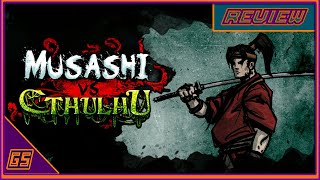 Musashi vs Cthulhu Review