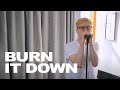 Linkin Park - Burn It Down cover