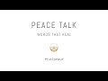 Peace Talk - Words that heal