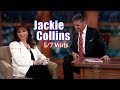 Jackie Collins - Dare I say? She Had A Filthier Mind Than Craig! - 5/7 Visits In chronological Order