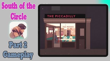 South of the Circle - Part 2 Gameplay | Apple Arcade (New Release)