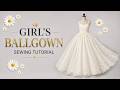 How to Sew a Fairytale Ballgown Dress for Girls, Tutorial plus pattern