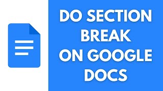 How Can You Do Section Break On the Google Docs