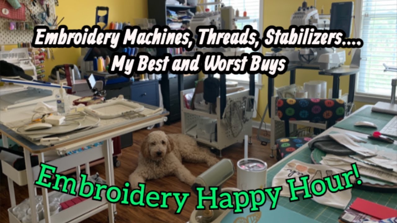Embroidery Happy Hour My Best and Worst Buys..Embroidery is Expensive