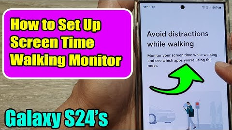 Samsung Galaxy S24/S24+/Ultra: Monitor Your Walks with Screen Time