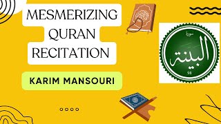 Beautiful recitation of Quran Sura Bayyina: Karim Mansouri أجمل قراءة القرآن مع القارئ كريم منصوري