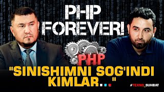 “Sinishimni sog'indi kimlar...” PHP forever!