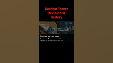 Thumbnail of Katelyn Tarver - Revisionist History Guitar Chords Lyrics #shorts