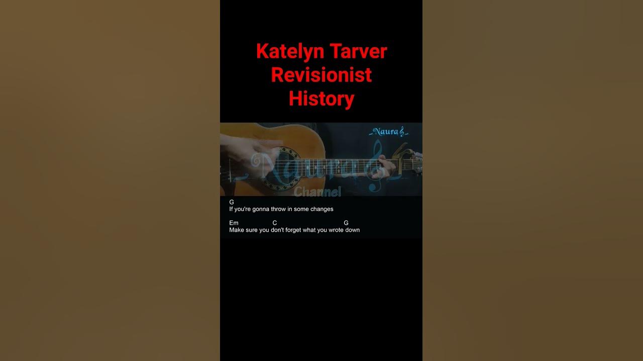 Katelyn Tarver - Revisionist History Guitar Chords Lyrics #shorts