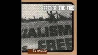 Feeding The Fire - Crusade (full ep)