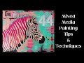 Mixed media painting tips and techniques