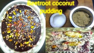 BEETROOT COCONUT PUDDING RECIPE | பீட்ரூட் புட்டிங் | NO SUGAR| HOW TO MAKE HEALTHY BEETROOT PUDDING