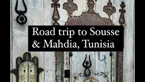 Episode 8:  Road trip to Sousse & Mahdia, Tunisia  -  Green Global Trek