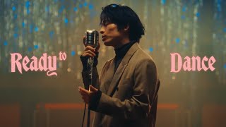 KENMIYAKE「Ready To Dance」Official MV