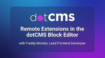 Remote Extensions in the dotCMS Block Editor