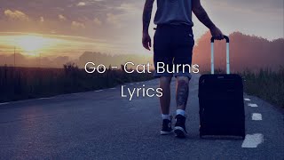 Go - Cat Burns - Lyrics