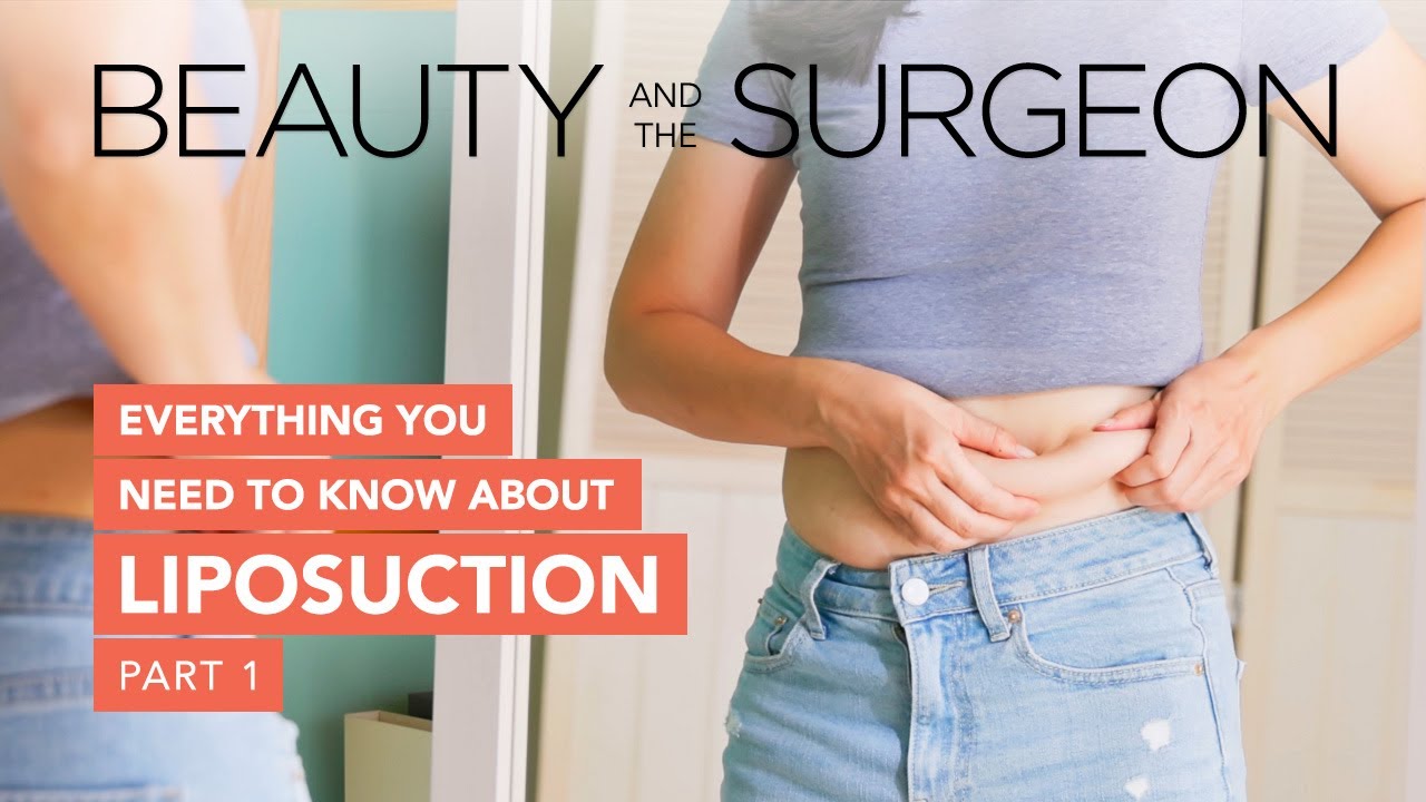 Everything You Need to Know About Liposuction - Part 1 - Beauty and the Surgeon Episode 181