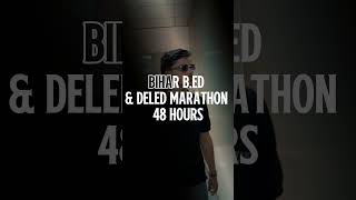 Bihar Deled &amp; Bed Mahamarathon🔥 #biharbed2026 #bihardeled #ytshorts #biharexamswallah
