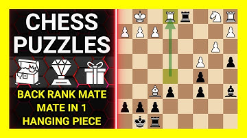 Chess Puzzles to Practice. Themes: Back rank mate, Mate in 1, Hanging piece. Learn Chess