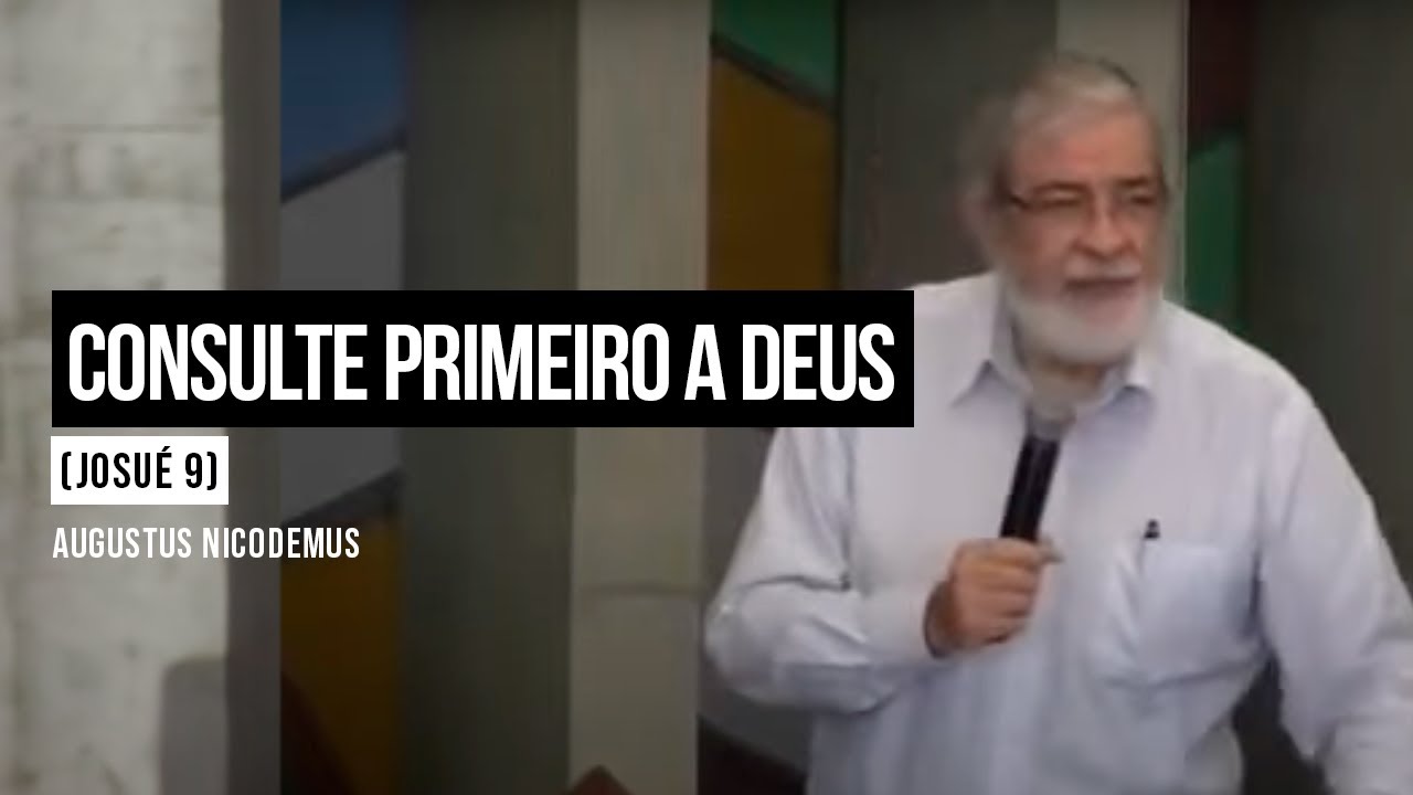 Consulte primeiro a Deus - (Josué 9)