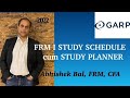 FRM I 2022 STUDY PLANNER AND SCHEDULE