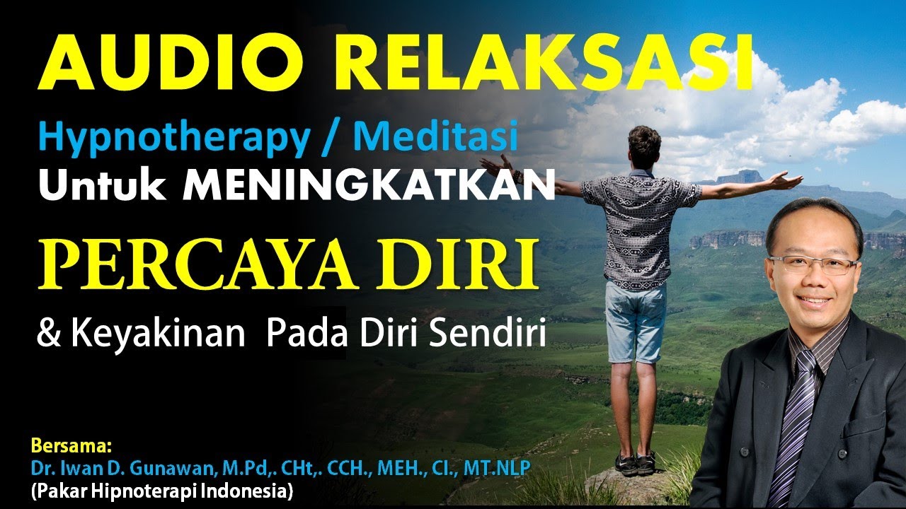 AUDIO RELAKSASI Untuk Meningkatkan Percaya Diri ...