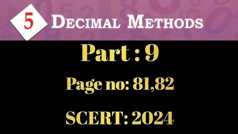 DECIMAL METHODS || Part 9|| Page no: 81, 82|| SCERT|| 2024-2025 || CLASS VII || #scert #class7