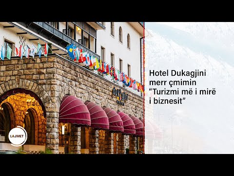 Hotel Dukagjini merr çmimin “Biznesi më i mirë i turizmit”