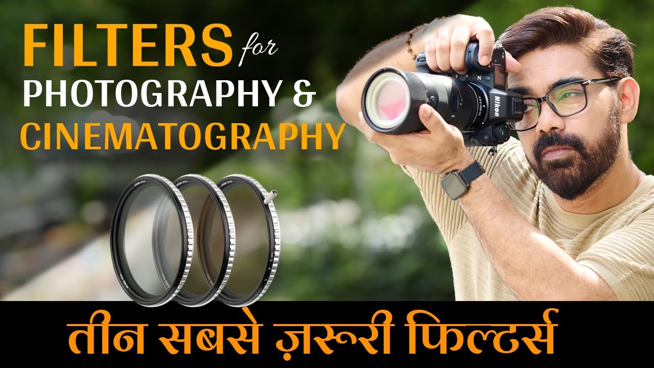 3 must have filters for Photography & Cinematography Enhance Your Photos Instantly! हिंदी (video lesson)