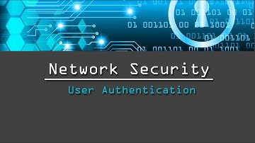Network Security - User Authentication