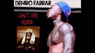 DENIRO FARRAR - CAN'T GET SLEEP