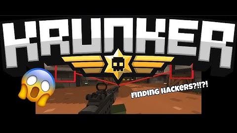 Finding hackers pt 1 (krunker.io)