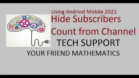 Hide Subscribers Count from Your YouTube Channel by Using Android Mobile | Your Friend Mathematics