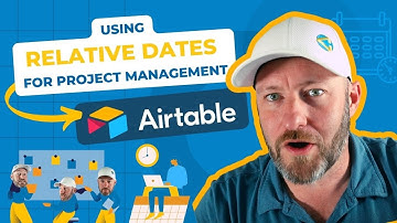 How to use Airtable for Project Management: Relative Dates