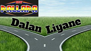 BRODIN-Dalan Liyane [Lirik] ||New pallapa