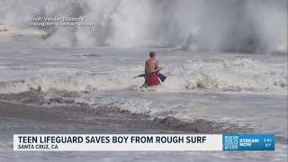 Teen lifeguard saves boy from rough California surf