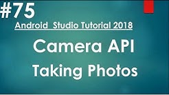 Android tutorial (2018) - 75 - Camera API - Take Photos - Durasi: 5.36. 