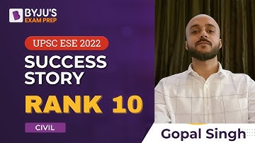 UPSC ESE 2022 Topper | AIR 10 | Gopal Singh | Civil Engineering (CE) | BYJU