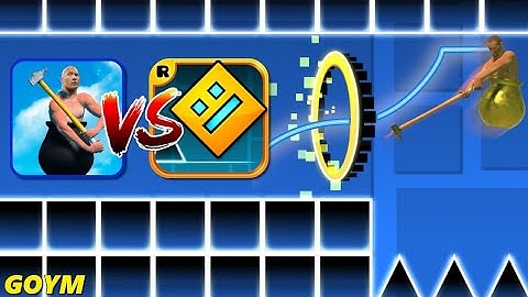 Getting over it vs geometry dash getting over your maps 20