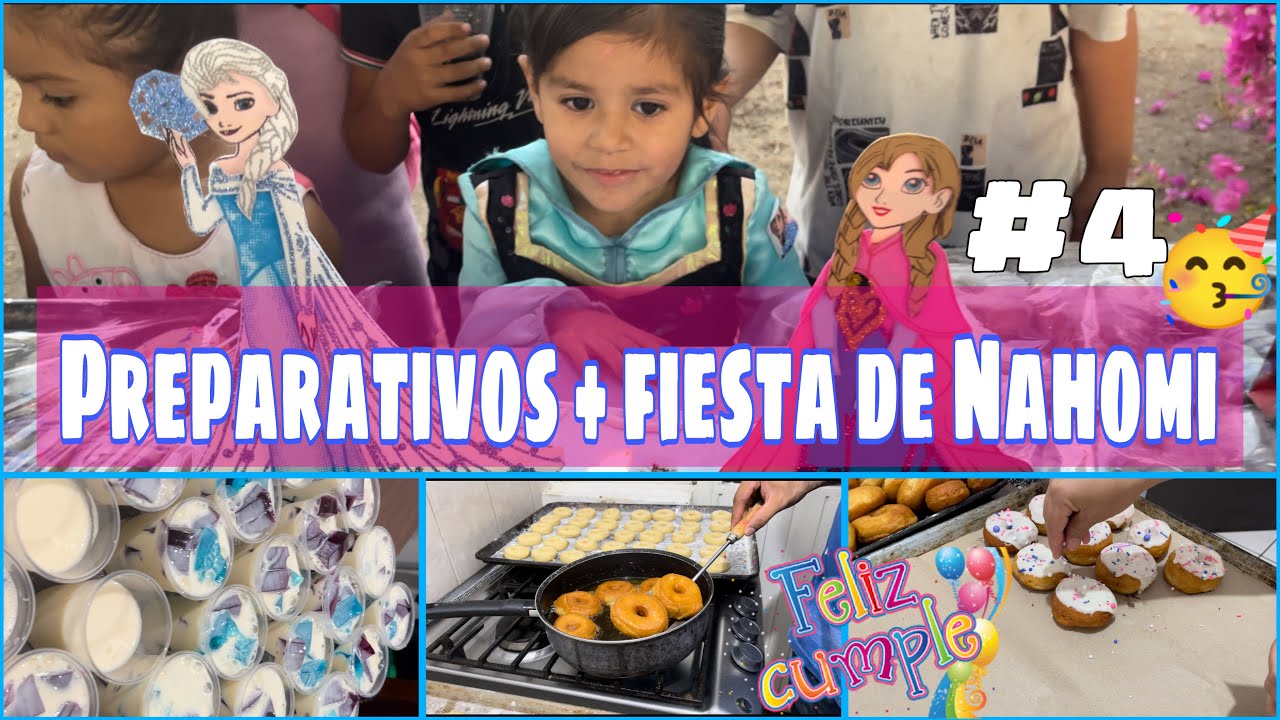 Preparativos para la fiesta/+fiesta de Nahomi #4 🎉🥳