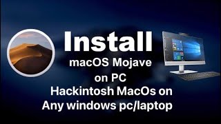 How To Install Macos Mojave On Any Windows Pc/laptop Macos Mojave Hackintosh On 
