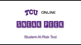 TCU Online Sneak Peek: Student-At-Risk Tool