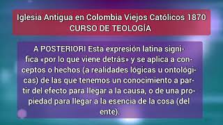 A POSTERIORI  (curso teología) diccionario  Iglesia antigua en Colombia viejos católicos 1870